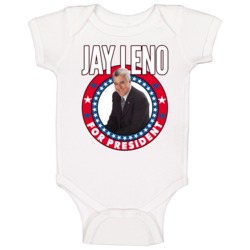 Jay Leno For President Talk Show Host Celeb Fan Election Baby One Piec