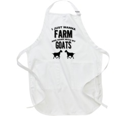 I Just Wanna Farm And Hang With My Goats Animal Lovers Apron