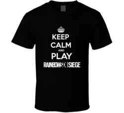 Keep Calm And Play Rainbow Six Siege Video Games T Shirt Keep Calm And Play Rainbow Six Siege Video Games T Shirt
