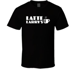 Latte Larry's Curb Your Enthusiasm Cafe Coffee Tv Show Fan T Shir