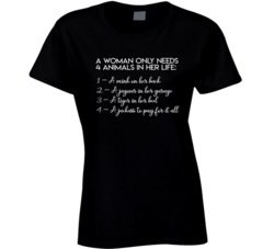 A Woman Needs 4 Animals Tiger Jaguar Jackass To Pay For It Funny Ladie