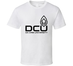 Da Crib University Dcu Semester On Hold Students Funny T Shirt