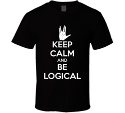 Keep Calm And Be Logical Spock Star Trek Trekkie Fan T Shirt