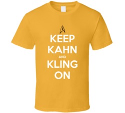Keep Kahn And Kling On Klingon Funny Star Trek Keep Calm Parody T Shir