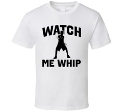 Seen On Lil Dicky Watch Me Whip T Shirt