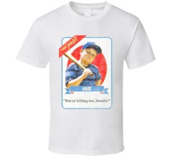 Your Killing Me Smalls Ham The Sandlot T Shirt