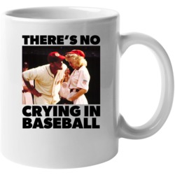 Tom Hanks There's No Crying In Baseball Mug