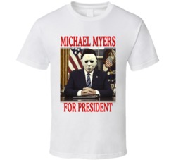 Michael Myers For President Horror Movie Halloween Fan T Shirt