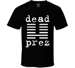 Dead Prez Hip Hop Duo 90s Rap Music Fan T Shirt