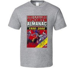 Grays Sports Almanac Complete Sports Stats 1950 2000 T Shirt