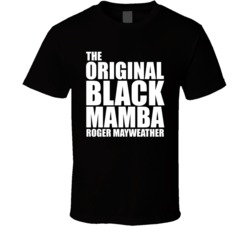 The Original Black Mamba Roger Mayweather T Shirt