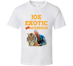 Joe Exotic For Governor Tiger King Politics T Shirt