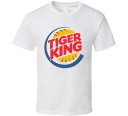 Tiger King Joe Exotic Netflix Burger King Logo Parody T Shirt