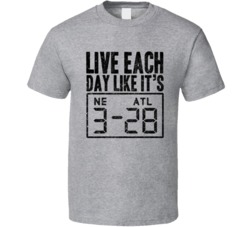 Live Each Day Like It's 3-28 New England Atlanta Football Superbo