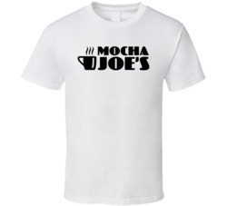 Mocha Joes Coffee Shop T Shirt
