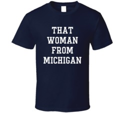 That Woman From Michigan As Worn By Gov Gretchen Whitmer Funny Support
