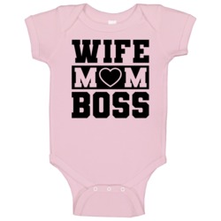 Wife Mom Boss Baby One Piece