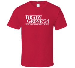 Tom Brady Rob Gronk Gronkowski For President 2024 Make Tampa Bay Footb