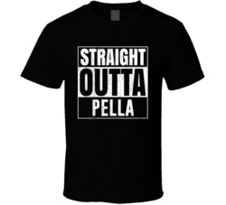 Straight Outta Pella Iowa City Grunge Parody Cool T Shirt