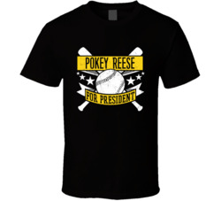 Pokey Reese For President Pittsburgh Baseball Player Funny T Shirt
