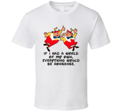 Alice In Wonderland Tweedle Dum Tweedle Dee If I Had A World Of My Own