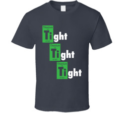 Tight Tight Tight Titanium Breaking Bad Tuco T Shirt