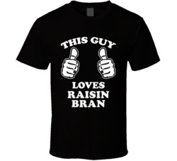 This Guy Loves Raisin Bran Fun Retro Favorite Food T Shirt