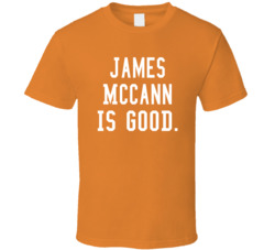 James Mccann Is Good T Shirt