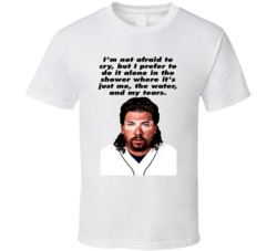 I'm Not Afraid To Cry Eastbound And Down Kenny Powers Quote Tv Se