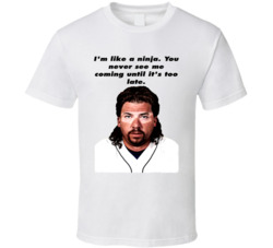 I'm Like A Ninja Eastbound And Down Kenny Powers Quote Tv Series 