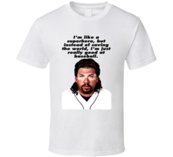 I'm Like A Superhero Eastbound And Down Kenny Powers Quote Tv Ser