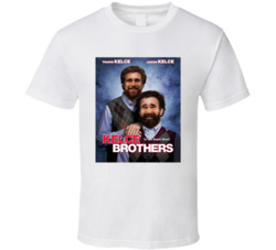 The Kelce Brothers Jason Travis Football Fan Parody T Shirt