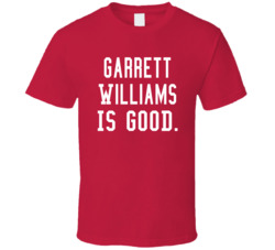 Garrett Williams Is Good T Shirt