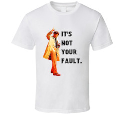 It's Not Your Fault Columbo Peter Falk Quote Tv Series T Shirt