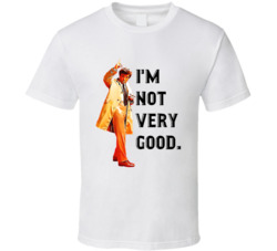 I'm Not Very Good Columbo Peter Falk Quote Tv Series T Shirt