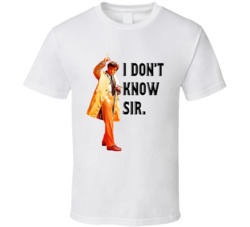 I Don't Know Sir Columbo Peter Falk Quote Tv Series T Shirt