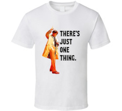 There's Just One Thing Columbo Peter Falk Quote Tv Series T Shirt