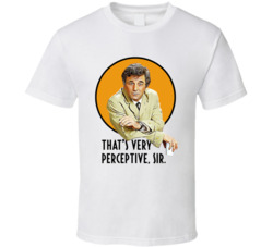 That's Very Perceptive Sir Columbo Peter Falk Quote Tv Series Fan