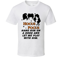 Hang Him On A Hook Hocus Pocus Quote Movie Fan T Shirt