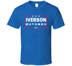 Allen Iverson Dikembe Mutombo For President 2024 Philadelphia Basketba