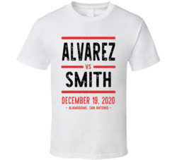 Alvarez Vs Smith December 19 2020 Alamodome San Antonio Boxing T Shirt