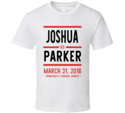 Joshua Vs Parker March 31 2018 Principality Stadium Cardiff Boxing T S