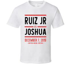 Ruiz Jr Vs Joshua December 7 2019 Diriyah Arena Diriyah Boxing T Shirt
