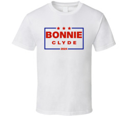 Bonnie And Clyde For President 2024 Movie Fan T Shirt