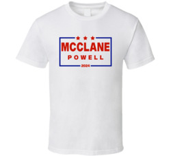John Mcclane And Al Powell For President 2024 Die Hard Movie Fan T Shi
