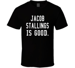 Jacob Stallings Is Good T Shirt