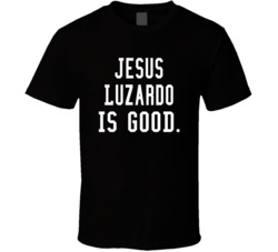Jesus Luzardo Is Good T Shirt