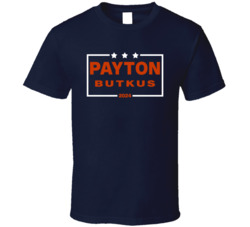 Walter Payton Dick Butkus For President 2024 Chicago Football Fan T Sh