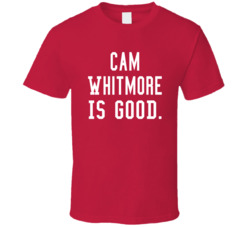 Cam Whitmore Is Good T Shirt
