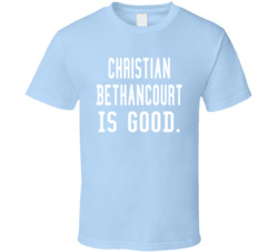 Christian Bethancourt Is Good T Shirt